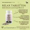 Relax Tabletten - beruhigen ganz natürlich ängstliche Hunde
